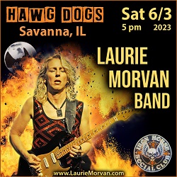 Laurie Morvan Band will be at Hawg Dogs in Savanna, IL on Saturday, June 3, 2023