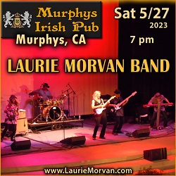 Laurie Morvan Band plays Murphys Irish Pub in Murphys, CA on May 27, 2023